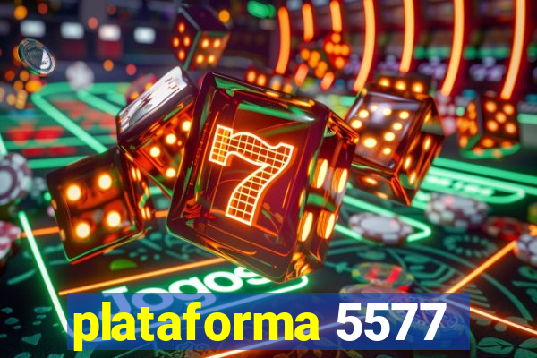 plataforma 5577